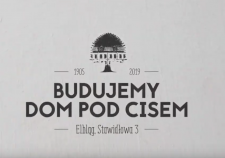 Budujemy Dom Pod Cisem